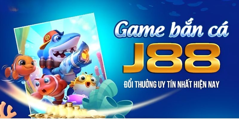 Trải nghiệm thiên đường bắn cá tại J88